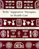 Wells' Supportive Therapies in Health Care