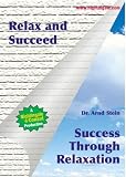 Review Nightingale Conant  / Relax and Succeed: Success Through Relaxation by Dr Arnd Stein (Nightingale Conant): Success Through Relaxation