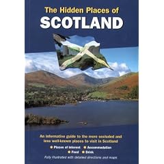 The Hidden Places of Scotland (Hidden Places Travel Guides)