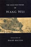The Selected Poems of Wang Wei (New Directions Paperbook)