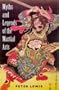 Myths and Legends of the Martial Arts