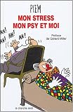 Mon stress mon psy et moi