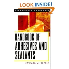Handbook of Adhesives and Sealants (McGraw-Hill Handbooks)