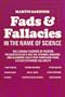 Fads and Fallacies in the Name of Science (Popular Science)