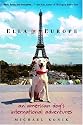 Ella in Europe: An American Dog's International Adventures