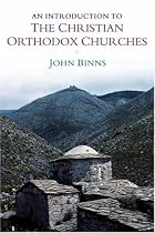 An Introduction to the Christian Orthodox Churches (Introduction to Religion)