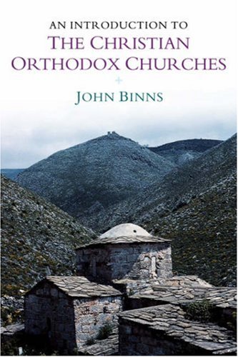 An Introduction to the Christian Orthodox Churches (Introduction to Religion)