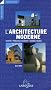 L'architecture moderne : Histoire, principaux courants, grandes figures