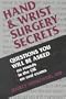 Hand and Wrist Surgery Secrets, 1e