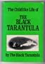 Childlike Life of the Black Tarantula