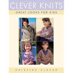 Clever Knits: 15 Great Looks for Kids