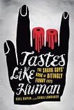 Tastes Like Human: The Shark Guys Book of Bitingly Funny Lists