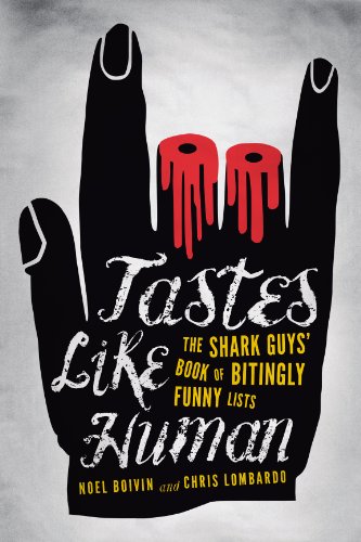 Tastes Like Human: The Shark Guys' Book of Bitingly Funny Lists