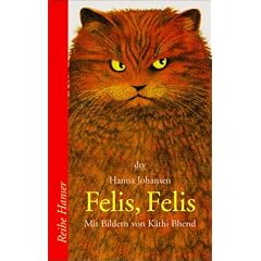 Felis, Felis: Eine Katergeschichte