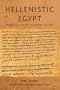 Hellenistic Egypt: Monarchy, Society, Economy, Culture (Hellenistic Culture and Society)