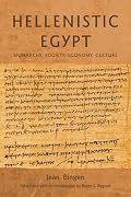 Hellenistic Egypt: Monarchy, Society, Economy, Culture (Hellenistic Culture and Society)