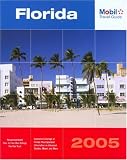 Mobil Travel Guide Florida, 2005 (Mobil Travel Guides (Includes All 16 Regional Guides))