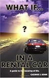 What if? In a Rental Car