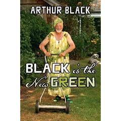 Black is the New Green