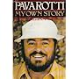 Pavarotti, My Own Story