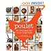 Poulet: More Than 50 Remarkable Recipes That Exalt the Honest Chicken