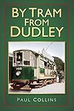 By tram from Dudley