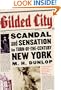 Gilded City: Scandal and Sensation in Turn-of-the-Century New York