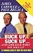 Image of Buck Up, Suck Up . . . and Come Back When You Foul Up: 12 Winning Secrets from the War Room