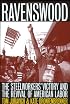 Ravenswood: The Steelworkers' Victory and the Revival of American Labor (ILR Press Books)