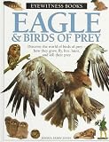 Eagle: And Birds of Prey (Eyewitness Books)