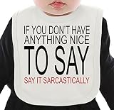 If You Don't Have Anything Nice To Say Slogan ネクタイを有する有機ビブ Medium