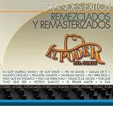 El Poder Del Norte Grandes &Atilde;�xitos Remezclados Y Remasterizados