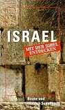 Israel mit der Bibel entdecken - Beate Scheffbuch