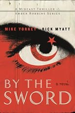 By the Sword (An Amber Robbins Mideast Thriller)