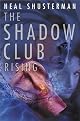 The Shadow Club Rising