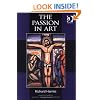 The Passion in Art (Ashgate Studies in Theology, Imagination and the Arts) (Ashgate Studies in Theology, Imagination and the Arts)