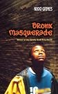 By Nikki Grimes: Bronx Masquerade