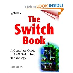The Switch Book: A Complete Guide to LAN Switching Technology
