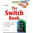 The Switch Book: The Complete Guide to LAN Switching Technology by Rich Seifert