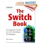 The Switch Book: The Complete Guide to LAN Switching Technology