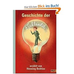 Geschichte der Elektrizit�t: Mit Abbildungen und einem ausf�hrlichen Sach- und Personenregister