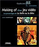 Making of d'un jeu vid�o : Les personnages de La Belle ou la B�te