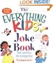 The Everything Kids' Joke Book: Side-Splitting, Rib-Tickling Fun (Everything Kids Series)