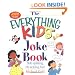 The Everything Kids' Joke Book: Side-Splitting, Rib-Tickling Fun (Everything Kids Series)