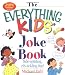 The Everything Kids' Joke Book: Side-Splitting, Rib-Tickling Fun (Everything Kids Series)