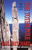 The Totem Pole: And a Whole New Adventure