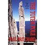 The Totem Pole: And a Whole New Adventure