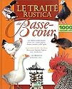 Trait&eacute; rustica de la basse-cour