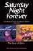 Saturday Night Forever: The Story of Disco