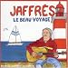 G�rard jaffr�s, Le beau voyage